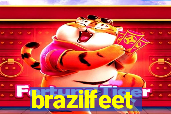 brazilfeet