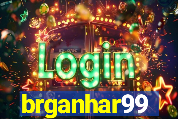 brganhar99