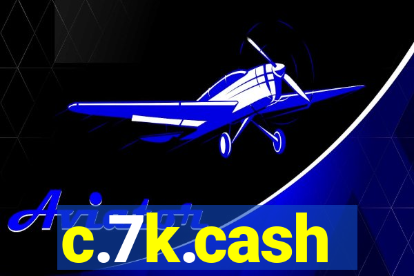 c.7k.cash