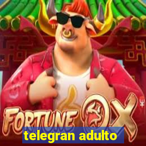 telegran adulto