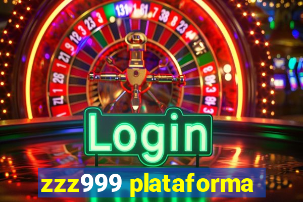 zzz999 plataforma