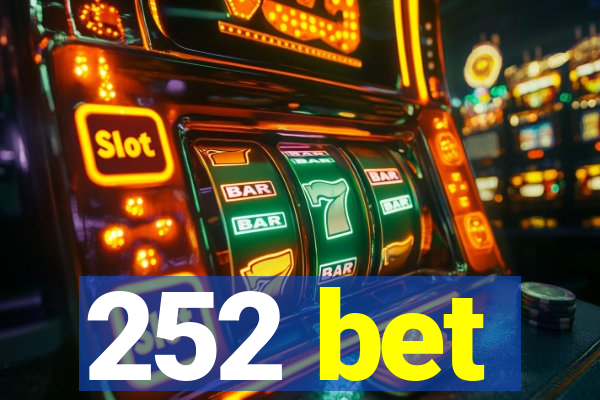 252 bet