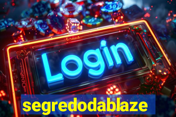 segredodablaze