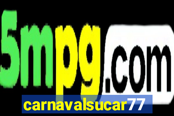 carnavalsucar777