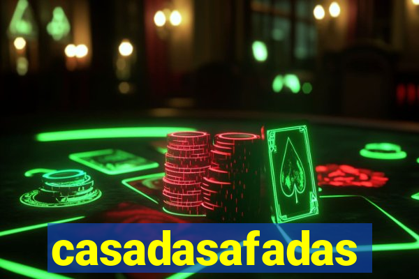 casadasafadas