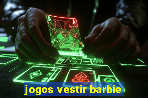 jogos vestir barbie