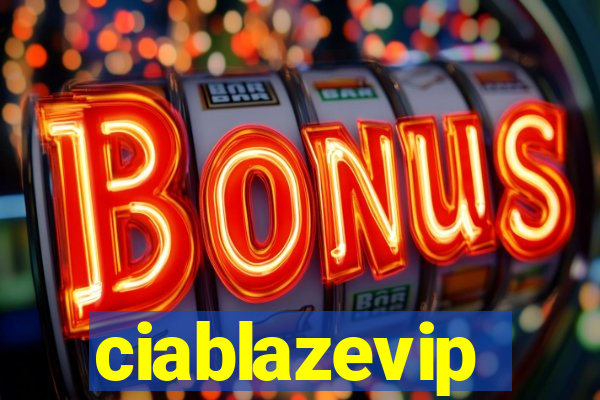 ciablazevip