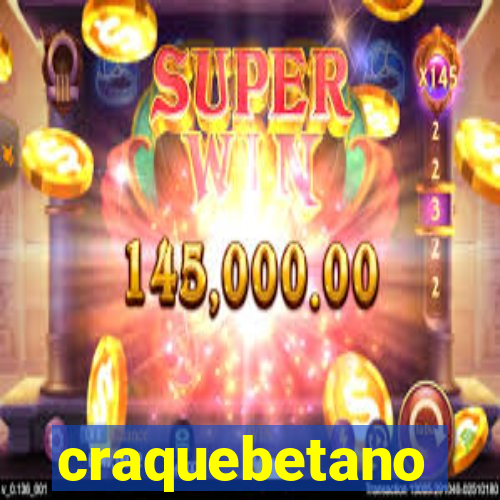 craquebetano