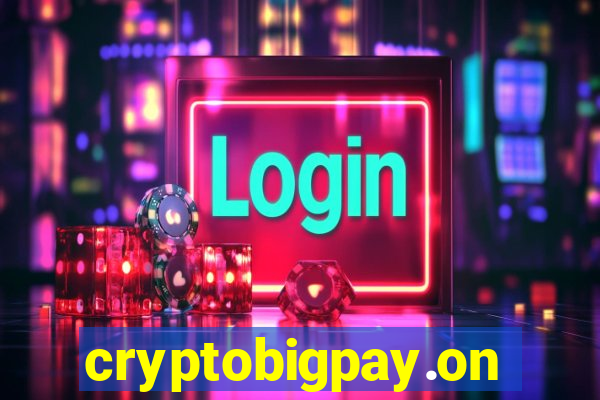 cryptobigpay.online