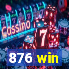 876 win