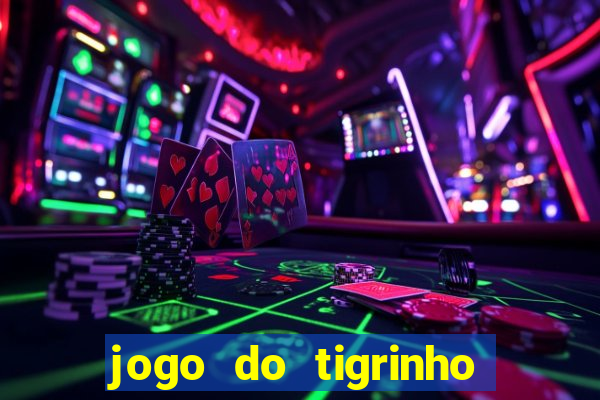 jogo do tigrinho aposta 5 reais