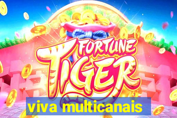 viva multicanais