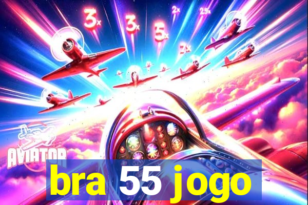 bra 55 jogo