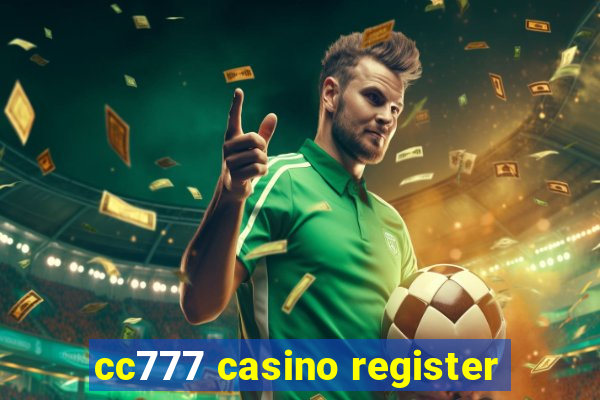 cc777 casino register