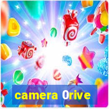 camera 0rive