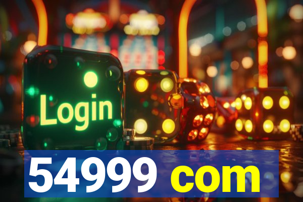 54999 com