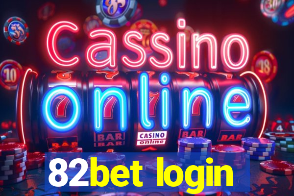 82bet login