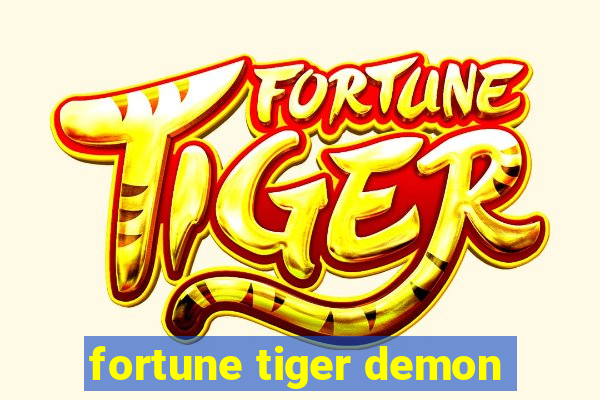 fortune tiger demon