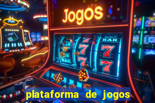 plataforma de jogos de ganhar dinheiro