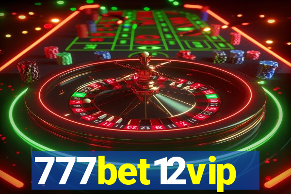 777bet12vip