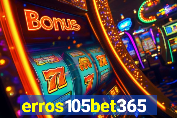 erros105bet365