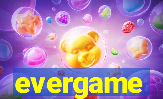 evergame