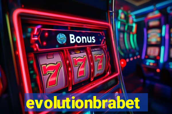 evolutionbrabet