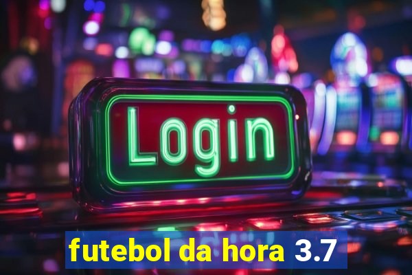 futebol da hora 3.7