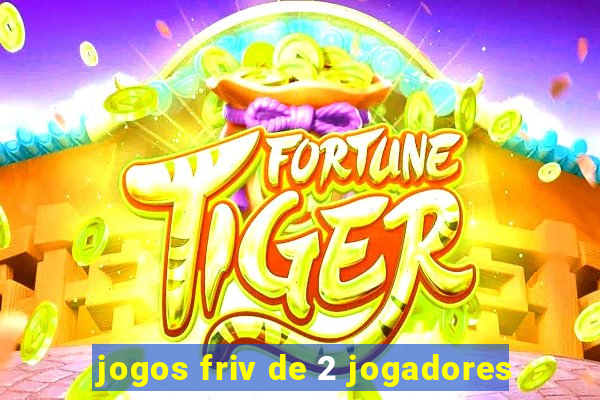 jogos friv de 2 jogadores