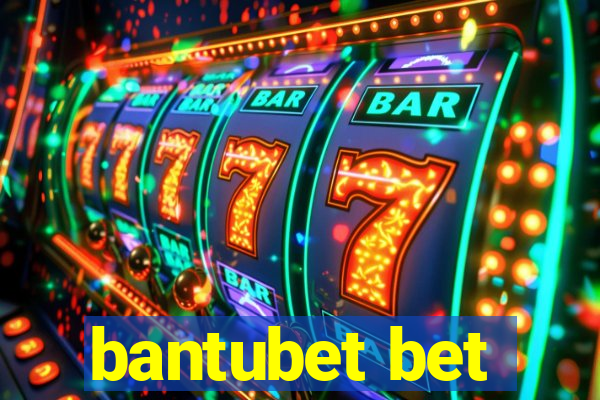 bantubet bet