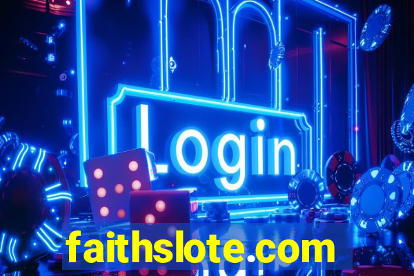 faithslote.com