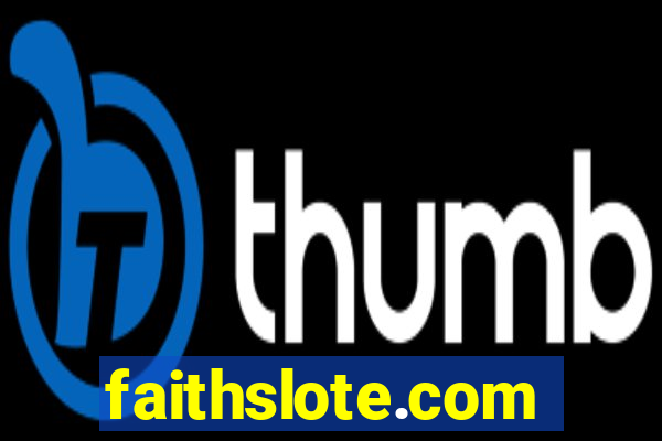 faithslote.com