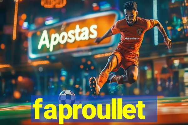 faproullet