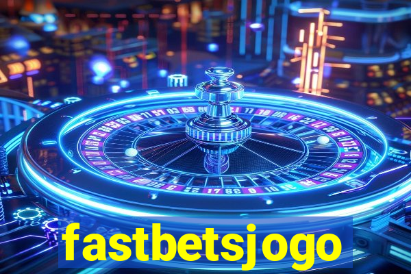 fastbetsjogo