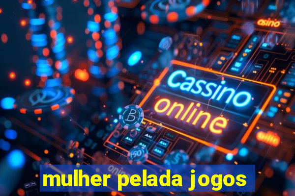 mulher pelada jogos