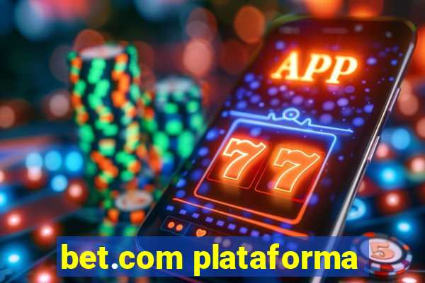 bet.com plataforma