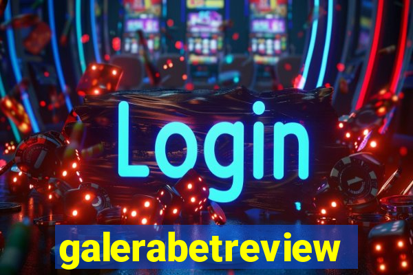 galerabetreview