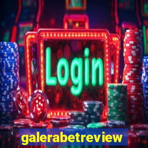 galerabetreview