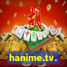 hanime.tv.