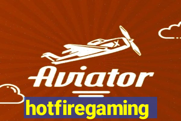 hotfiregaming