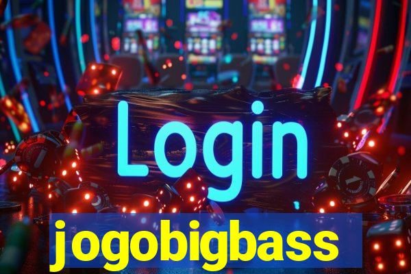 jogobigbass