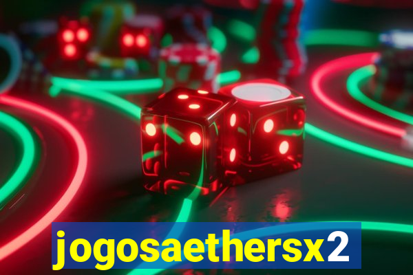 jogosaethersx2