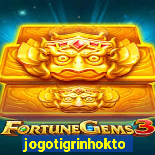 jogotigrinhokto