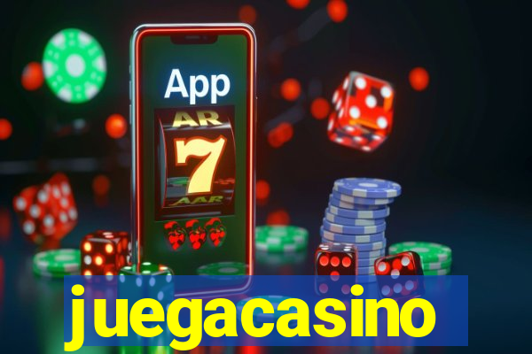 juegacasino