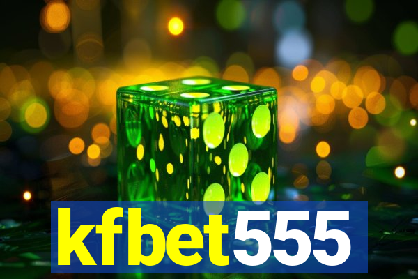 kfbet555