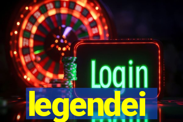 legendei