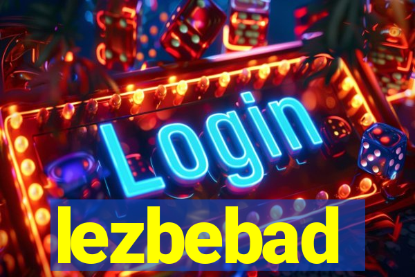 lezbebad