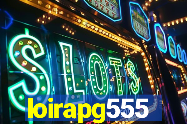 loirapg555