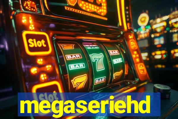 megaseriehd