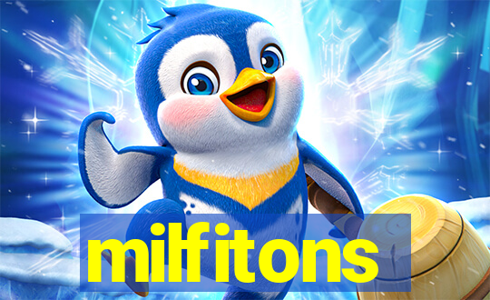 milfitons